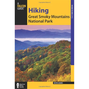 Hiking Great Smoky Mountains National Park, 2nd (Regional Hiking Series)