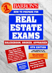 Barron's How to Prepare for the Real Estate Examination : Salesperson, Broker, Appraiser (Barron's How to Prepare for Real Estate Licensing examinatio