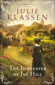 The Innkeeper of Ivy Hill: (An English Historical Regency Romance Novel) (Tales from Ivy Hill)