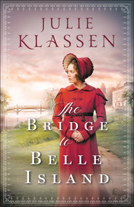 The Bridge to Belle Island: (An English Historical Regency Romance Mystery)