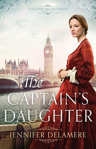 The Captain's Daughter (London Beginnings)