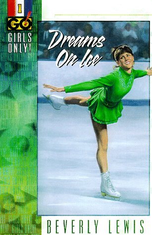 Dreams on Ice (Girls Only!, Book 1)