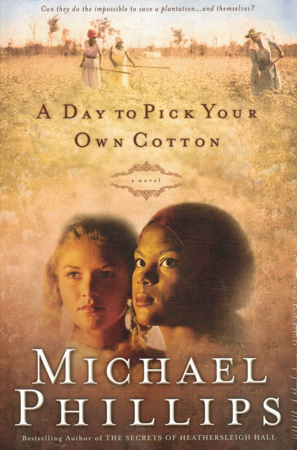 A Day to Pick Your Own Cotton (Shenandoah Sisters #2)