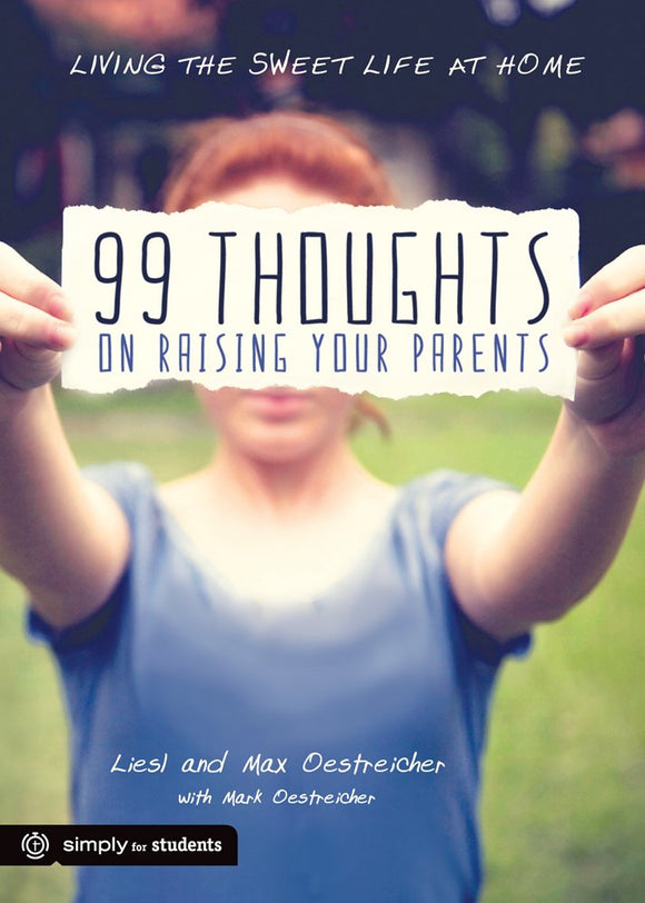 99 Thoughts on Raising Your Parents: Living the Sweet Life at Home