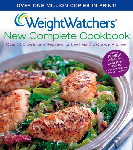 Weight Watchers New Complete Cookbook: Over 500 Recipes For The Healthy Cook's Kitchen