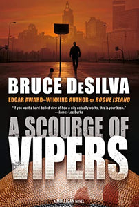 A Scourge of Vipers: A Mulligan Novel (Liam Mulligan, 4)