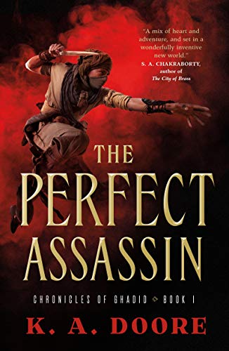 The Perfect Assassin: Book 1 in the Chronicles of Ghadid (Chronicles of Ghadid, 1)