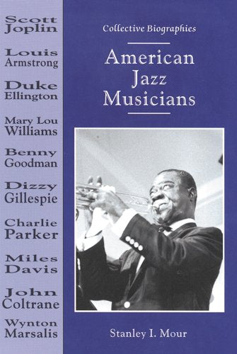 American Jazz Musicians (Collective Biographies)