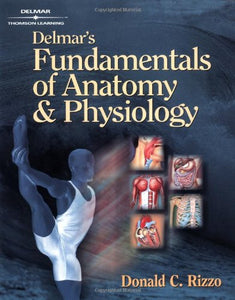 Delmar’s Fundamentals of Anatomy and Physiology