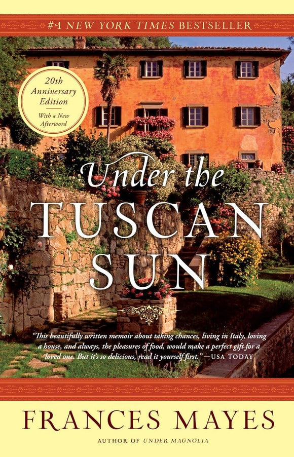 Under the Tuscan Sun: At Home in Italy