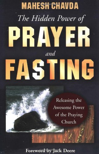 The Hidden Power of Prayer and Fasting