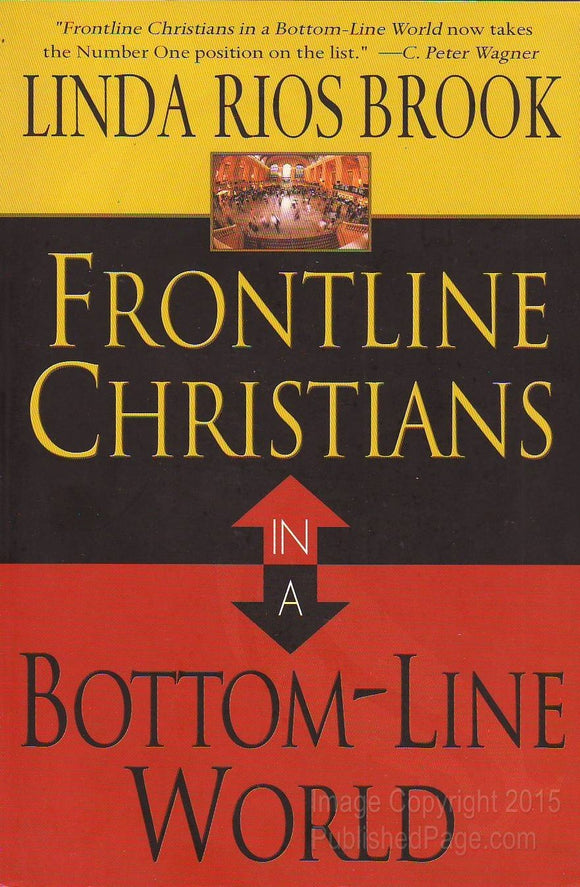 Frontline Christians in a Bottom-Line World