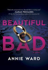 Beautiful Bad: A Novel