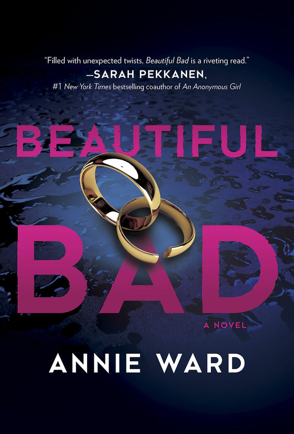 Beautiful Bad: A Novel