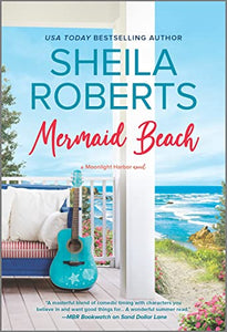 Mermaid Beach: the perfect beach read (A Moonlight Harbor Novel, 7)