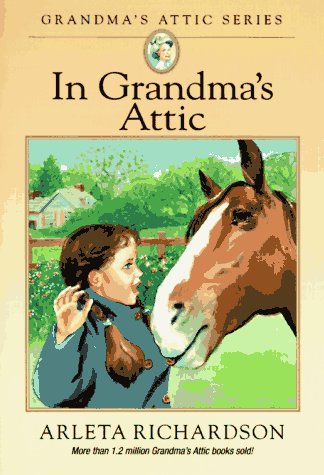In Grandma's Attic (Grandma's Attic Series)