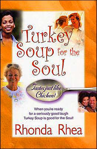 Turkey Soup For The Soul: Tastes Just Like Chicken