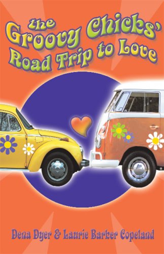 Groovy Chicks Road Trip to Love