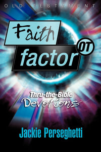 Faith Factor OT: Thru-the-Bible Devotions