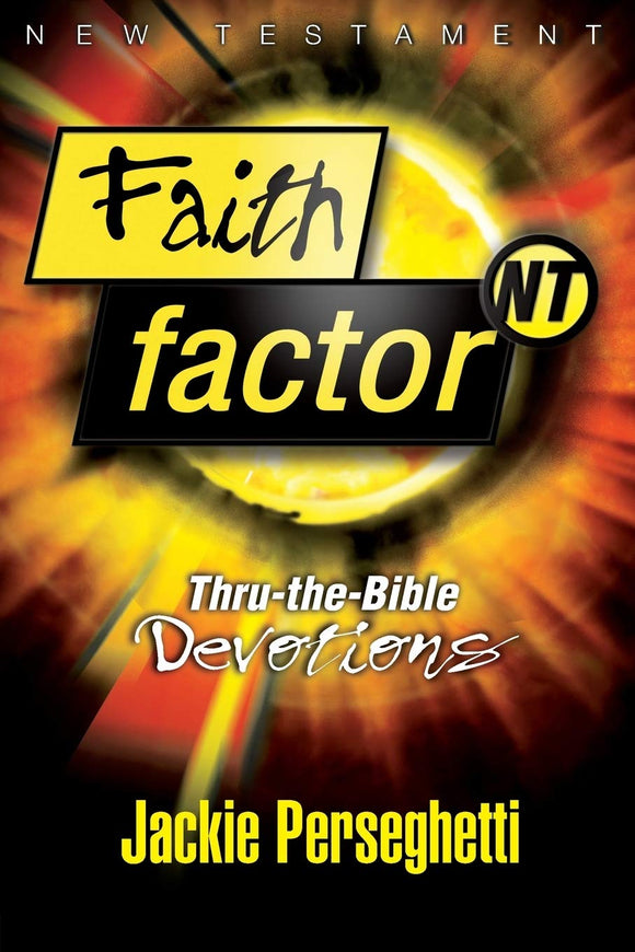 Faith Factor NT: Thru-the-Bible Devotions