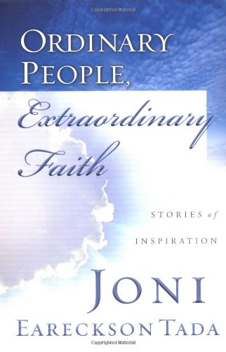 Ordinary People, Extraordinary Faith: Stories of Inspiration