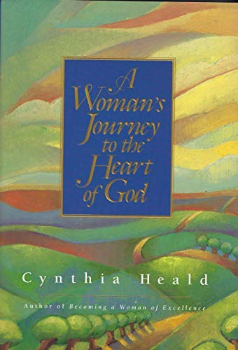 A Woman's Journey to the Heart of God