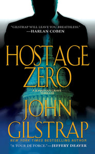 Hostage Zero (A Jonathan Grave Thriller)