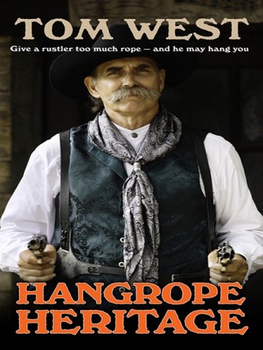 Hangrope Heritage (Thorndike Large Print Western Series)