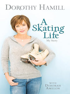 A Skating Life: My Story