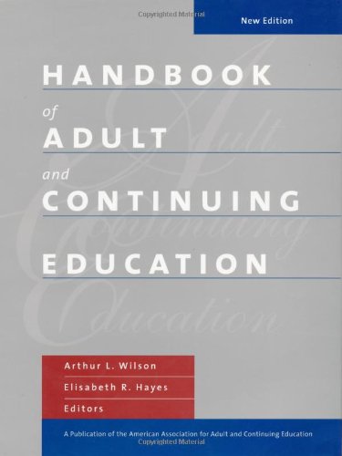 Handbook of Adult and Continuing Education (Jossey Bass Higher & Adult Education Series)