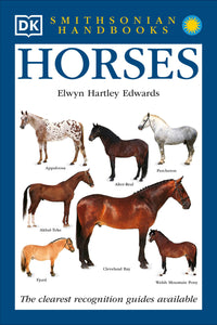 Horses: The Clearest Recognition Guide Available (DK Smithsonian Handbook)