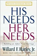 His Needs, Her Needs: Building an Affair-Proof Marriage