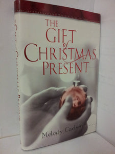 The Gift of Christmas Present