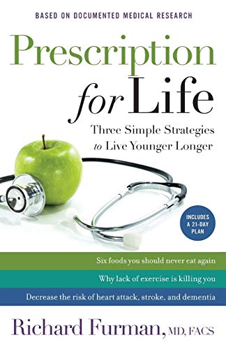 Prescription for Life: Three Simple Strategies to Live Younger Longer