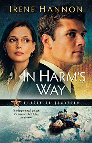 In Harm's Way (Heroes of Quantico Series, Book 3)