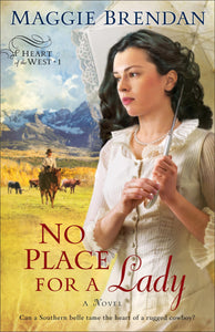 No Place for a Lady (Heart of the West Series, Book 1)