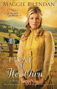 A Love of Her Own (Heart of the West -3)