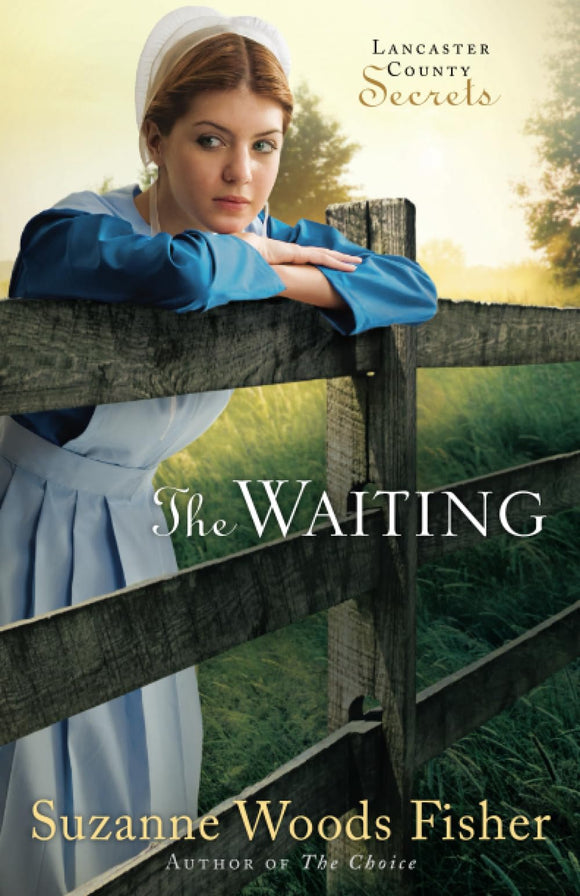 The Waiting: A Novel (Lancaster County Secrets)