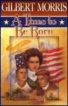 A Time to Be Born (American Odyssey Series #1)