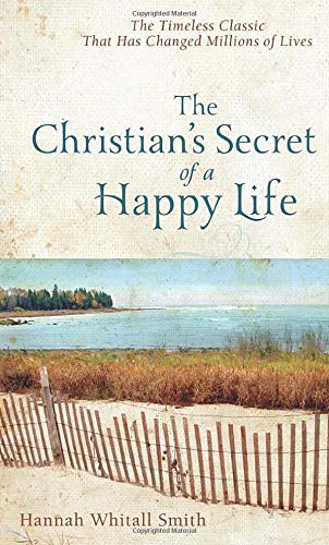 The Christian's Secret of a Happy Life