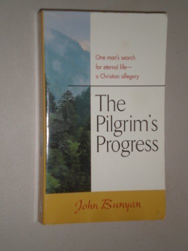 The Pilgrim's Progress: One Man's Search for Eternal Life