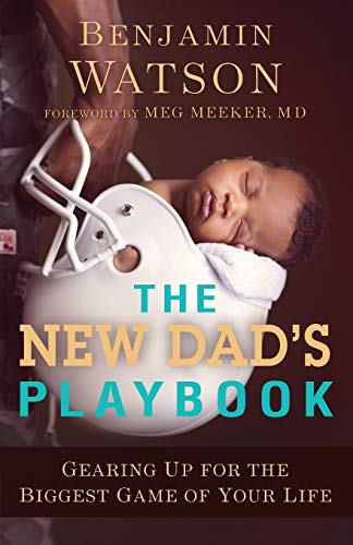 The New Dad's Playbook: Gearing Up for the Biggest Game of Your Life