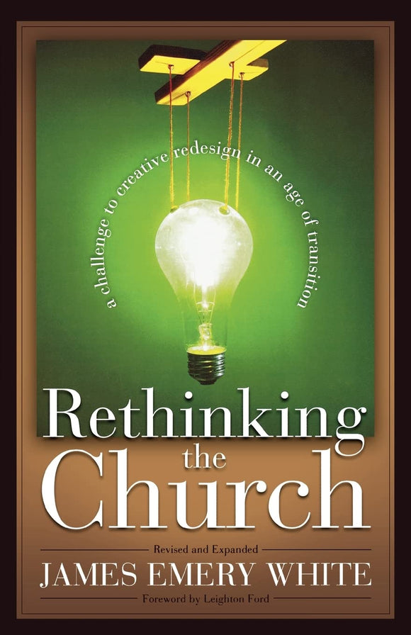 Rethinking the Church: A Challenge to Creative Redesign in an Age of Transition