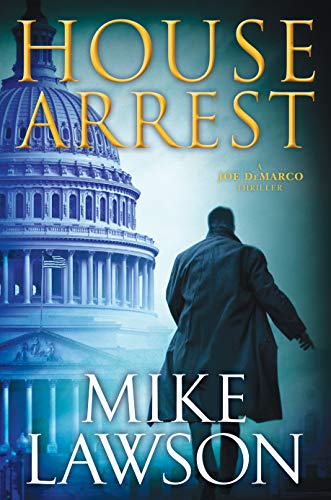 House Arrest: A Joe DeMarco Thriller (Joe DeMarco Thrillers, 13)