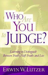 Who Are You to Judge?