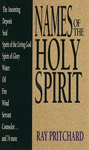 Names of the Holy Spirit (Names of... Series)