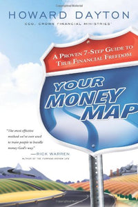 Your Money Map: A Proven 7-Step Guide to True Financial Freedom