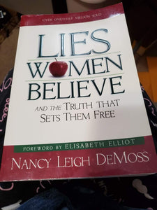 Lies Women Believe: And the Truth that Sets Them Free