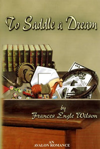 To Saddle A Dream - An Avalon Romance