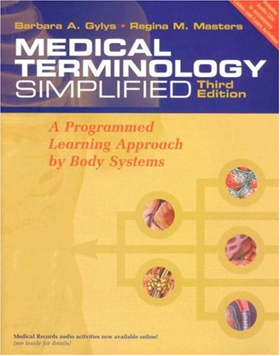 Medical Terminology Simplified: A Programmed Learning Approach by Body Systems (includes audio CD, and Interactive Medical Terminology, version 2.0.)